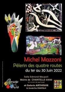 Exposition de Michel Mazzoni à Chantelle, 1er au 30 juin